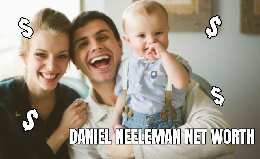 daniel neeleman net worth